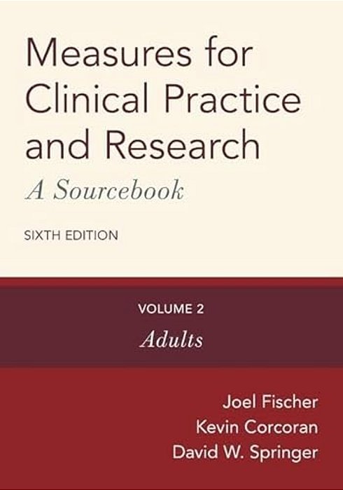 Measures For Clinical Practice And Research: A Sourcebook: Volume 2: Adults-..