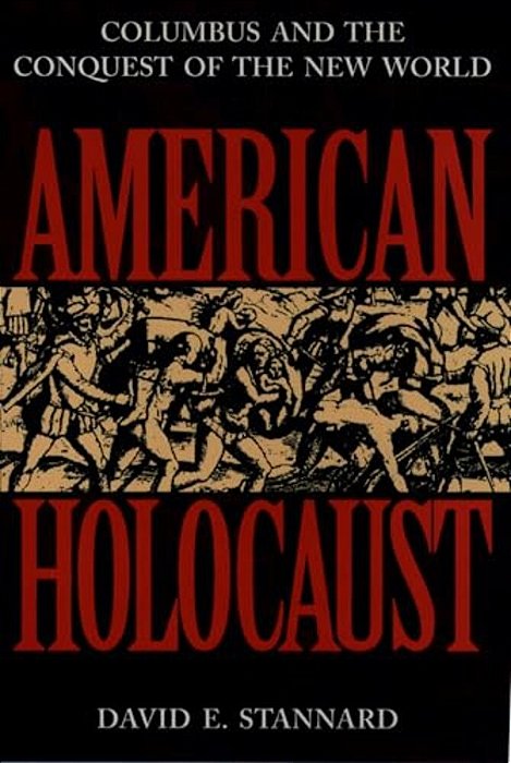 American Holocaust: Columbus And The Conquest Of The New World (Revised)-..