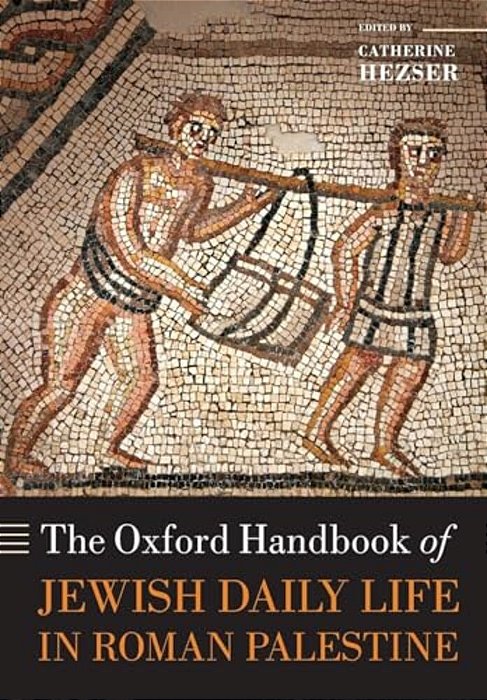 The Oxford Handbook Of Jewish Daily Life In Roman Palestine-..