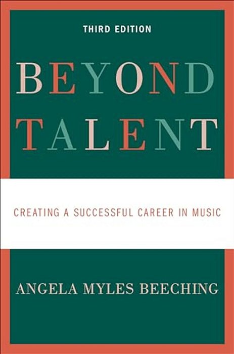 Beyond Talent: Creating A Successful Career In Music-..