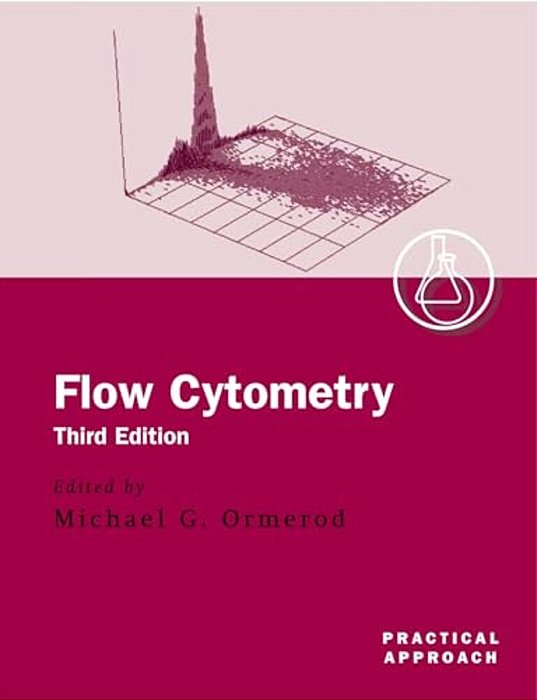 Flow Cytometry: A Practical Approach-..