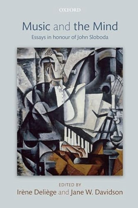 Music And The Mind: Essays In Honour Of John Sloboda-..