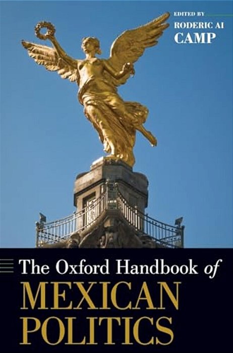 Oxford Handbook Of Mexican Politics-..