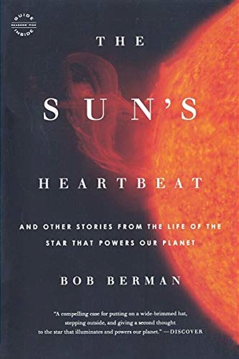 The Sun's Heartbeat: And Other Stories From The Life Of The Star That Powers Our Planet-..