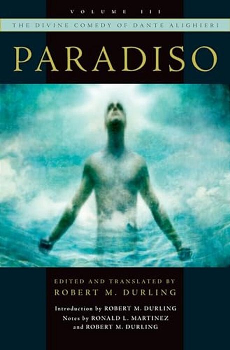 The Divine Comedy Of Dante Alighieri, Volume 3: Paradiso-..