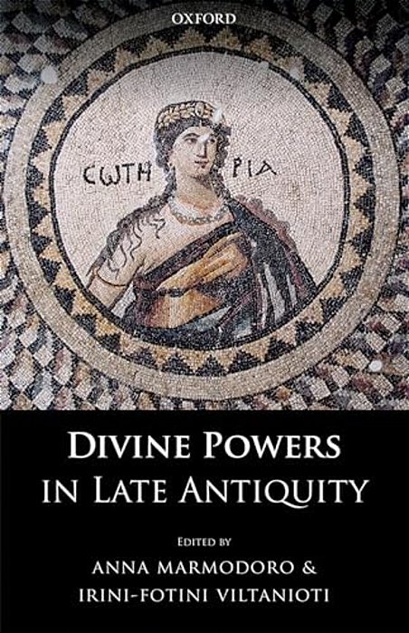 Divine Powers In Late Antiquity-..