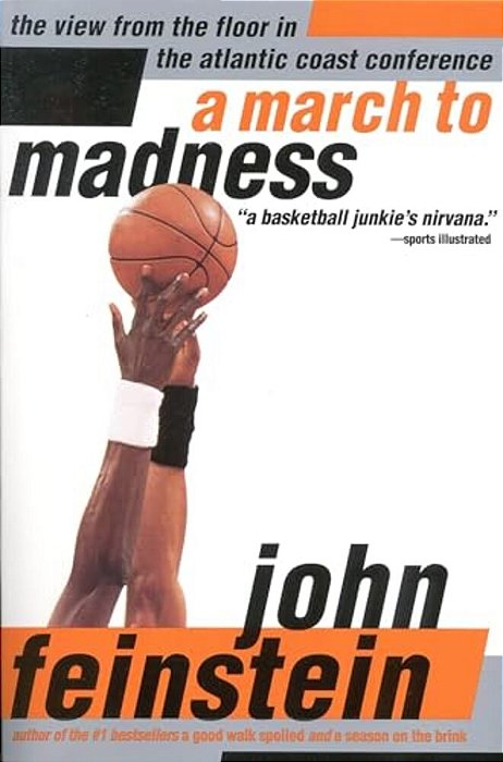 A March To Madness: A View From The Floor In The Atlantic Coast Conference-..