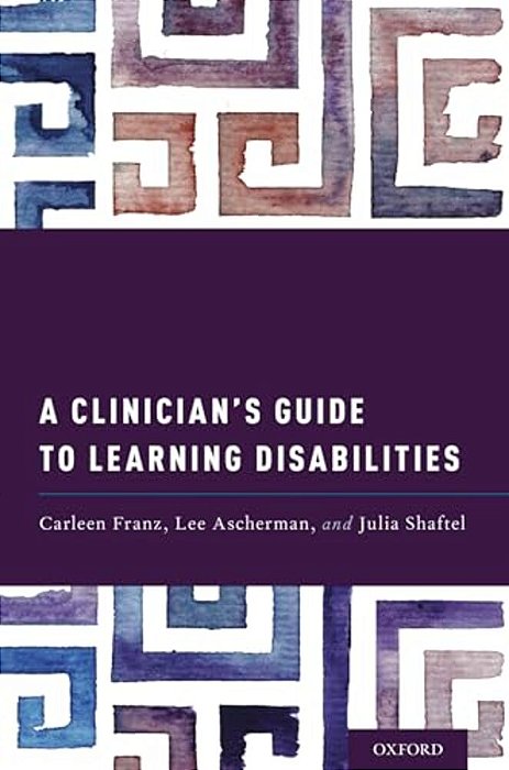 A Clinician's Guide To Learning Disabilities-..