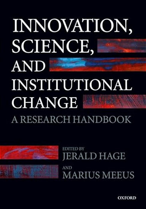 Innovation, Science, And Institutional Change: A Research Handbook-..