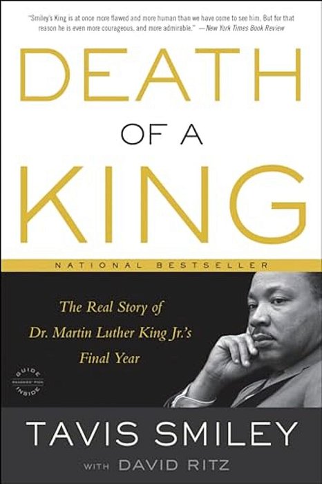 Death Of A King: The Real Story Of Dr. Martin Luther King Jr.'s Final Year-..