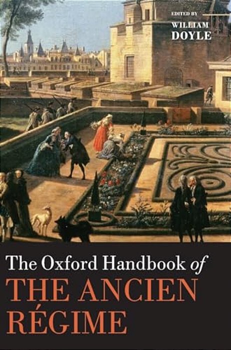 The Oxford Handbook Of The Ancien Régime-..