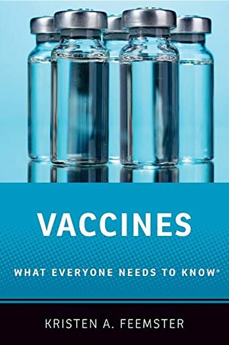 Vaccines: What Everyone Needs To Know(r)-..