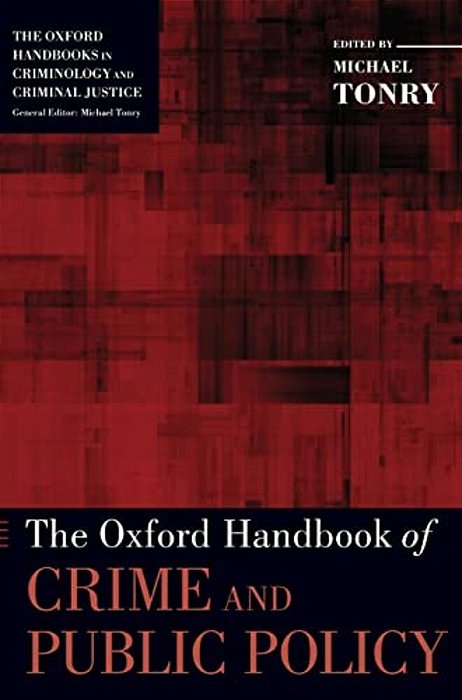 Oxford Handbook Of Crime And Public Policy-..