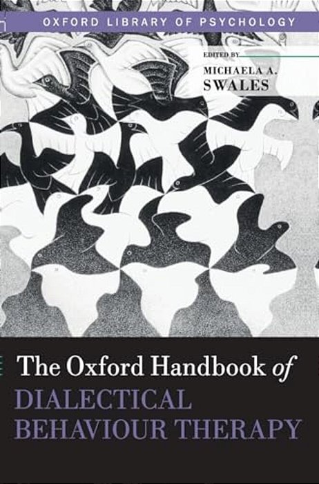 Oxford Handbook Of Dialectical Behaviour Therapy-..