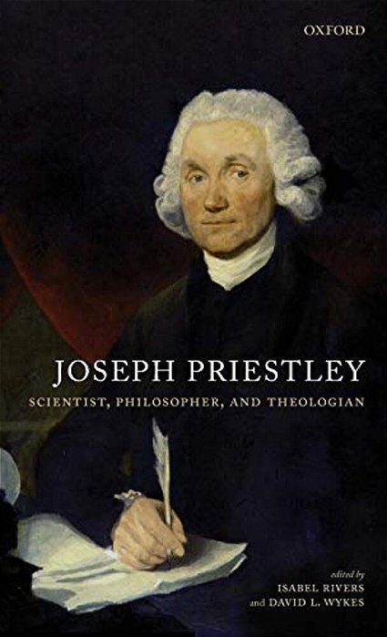 Joseph Priestley, Scientist, Philosopher, And Theologian-..