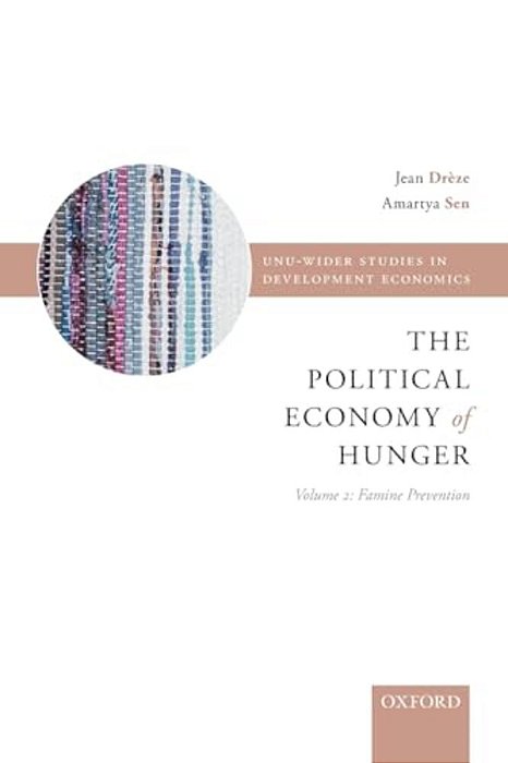 Political Economy Of Hunger: Volume 2: Famine Prevention-..
