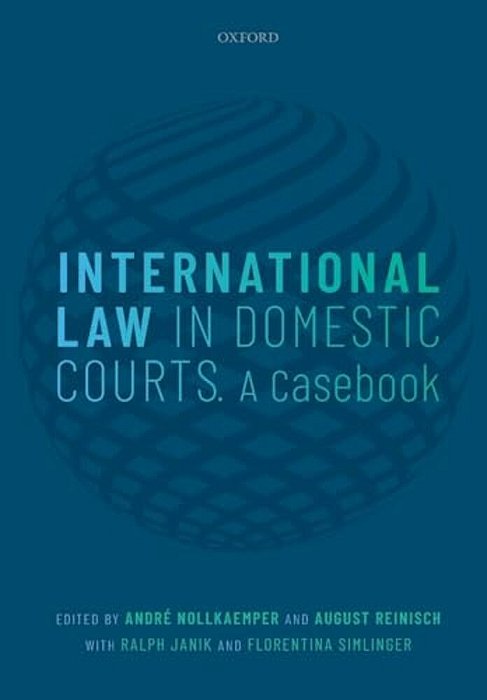 International Law In Domestic Courts: A Casebook-..