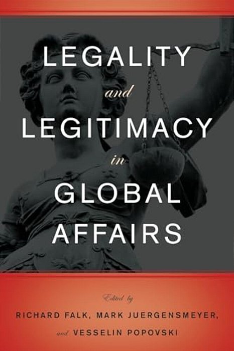Legality And Legitimacy In Global Affairs-..