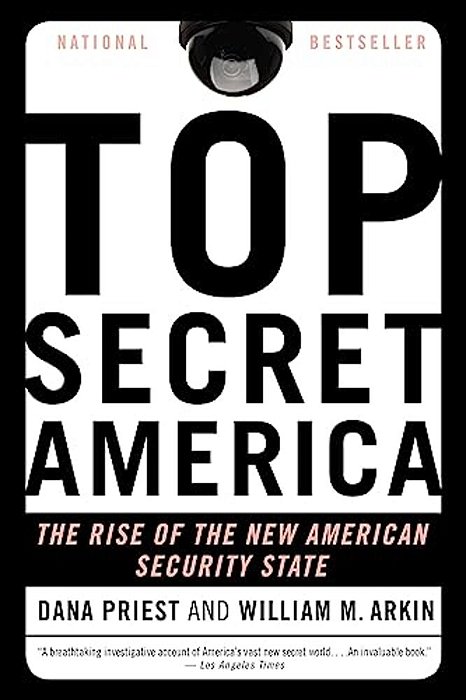 Top Secret America: The Rise Of The New American Security State-..