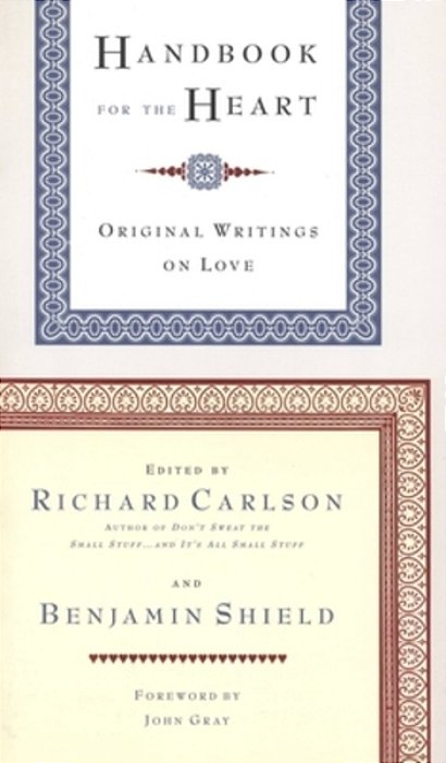 Handbook For The Heart: Original Writings On Love-..