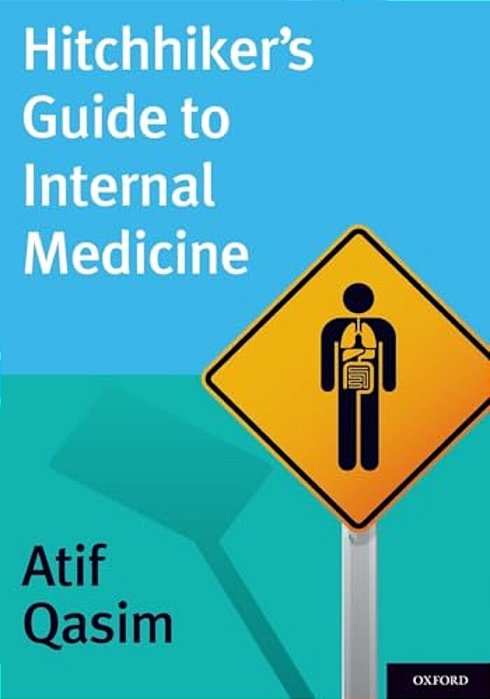 Hitchhiker's Guide To Internal Medicine-..