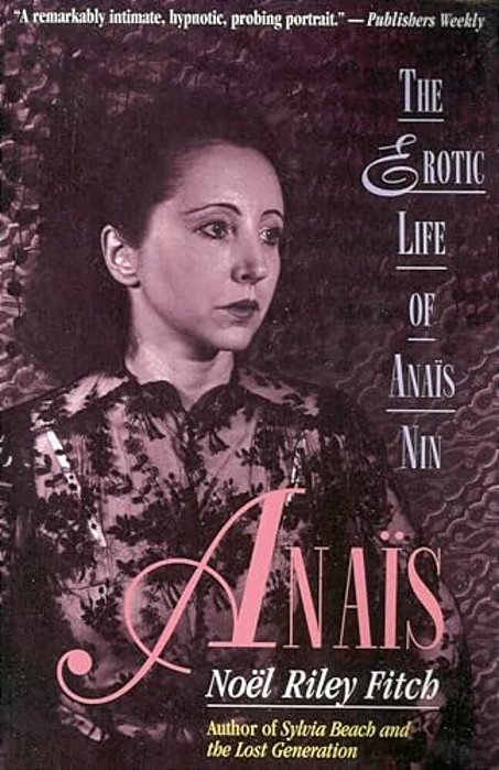 Anais: The Erotic Life Of Anais Nin-..