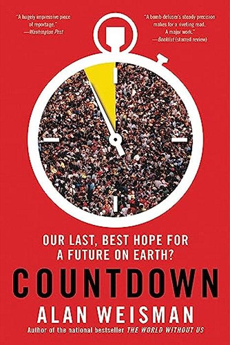 Countdown: Our Last, Best Hope For A Future On Earth?-..