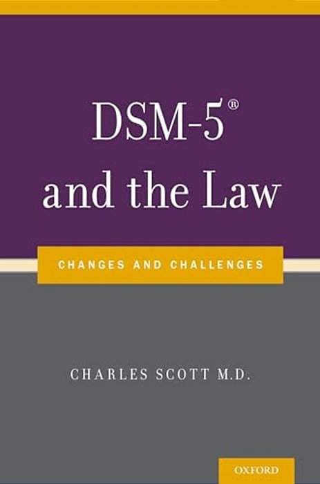 Dsm-5(r) And The Law: Changes And Challenges-..