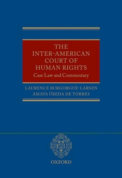 The Inter-American Court Of Human Rights: Case-Law And Commentary-..