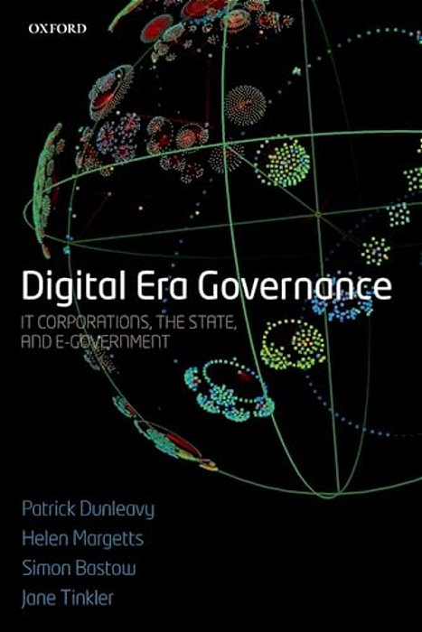 Digital Era Governance: It Corporations, The State, And E-Government-..