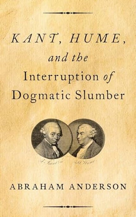 Kant, Hume, And The Interruption Of Dogmatic Slumber-..