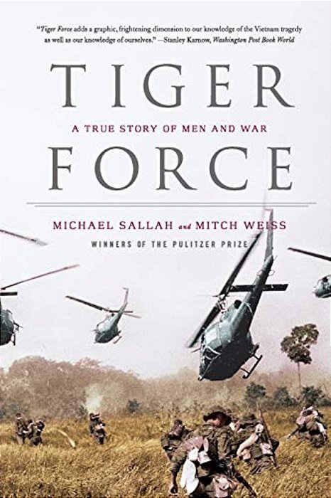 Tiger Force: A True Story Of Men And War-..