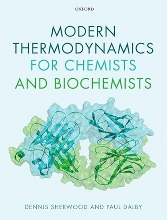 Modern Thermodynamics For Chemists And Biochemists-..