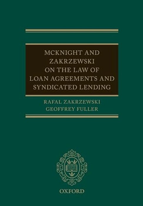 Mcknight And Zakrzewski On The Law Of Loan Agreements And Syndicated Lending-..