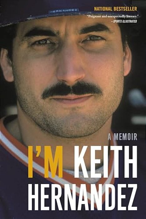 I'm Keith Hernandez: A Memoir-..