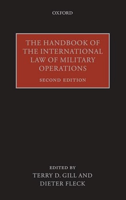 Handbook Of The International Law Of Military Operations-..