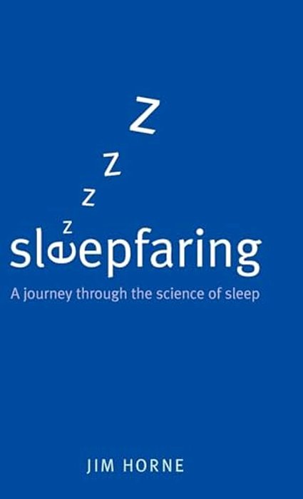 Sleepfaring: A Journey Through The Science Of Sleep-..