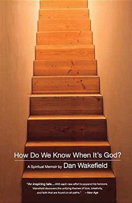 How Do We Know When It's God?: A Spiritual Memoir-..