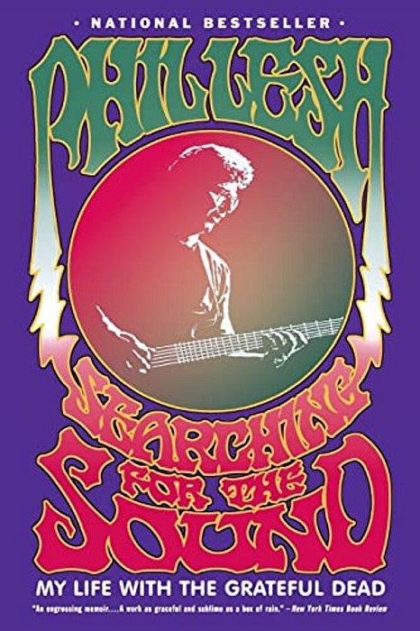 Searching For The Sound: My Life With The Grateful Dead-..