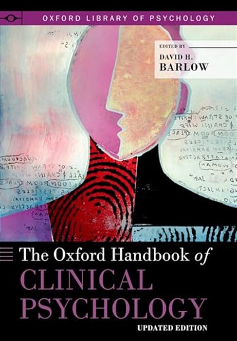 Oxford Handbook Of Clinical Psychology (Updated)-..