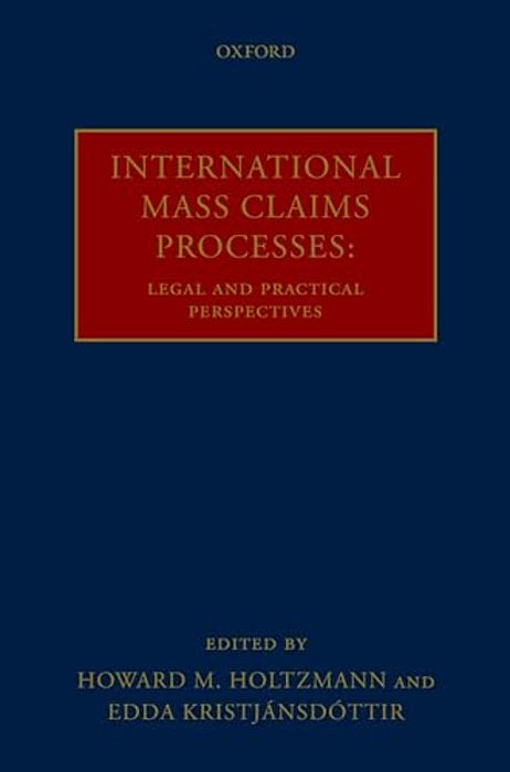 International Mass Claims Processes: Legal And Practical Perspectives-..