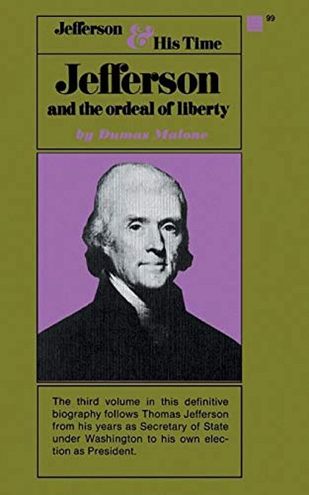 Jefferson And The Ordeal Of Liberty - Volume III-..