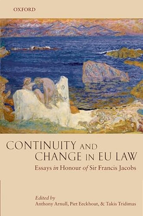 Continuity And Change In Eu Law: Essays In Honour Of Sir Francis Jacobs-..