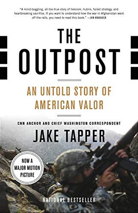 The Outpost: An Untold Story Of American Valor-..