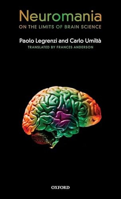 Neuromania: On The Limits Of Brain Science-..