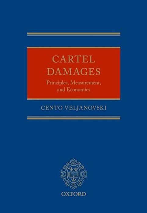 Cartel Damages: Principles, Measurement, And Economics-..