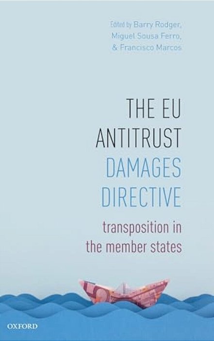 Eu Antitrust Damages Directive: Transposition In The Member States-..