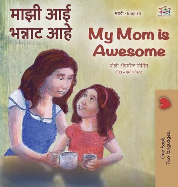 My Mom Is Awesome (Marathi English Bilingual Book)-..