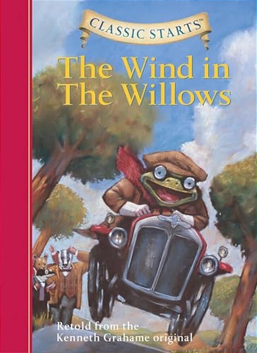 The Wind In The Willows - Classic Starts-..