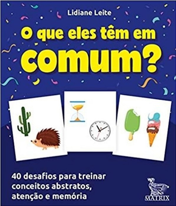 O Que Eles Têm Em Comum?